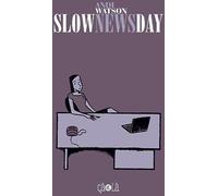 CA ET LA slow news day