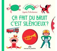 Ça fait du bruit ou c'est silencieux ?