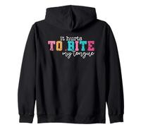 Ça fait mal de me mordre la langue Attitude Sweat à Capuche