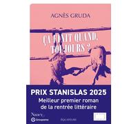 Ça finit quand, toujours ? Agnès Gruda - Agnès Gruda - Des Equateurs Eds - broché - Roman