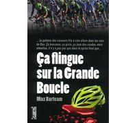 Ça flingue sur la Grande Boucle - Maxbarteam - Editions Cairn - broché - Roman