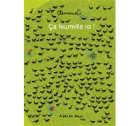 Ça fourmille ici ! - Clémence G. - A Pas De Loups - broché - Album jeunesse