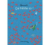 Ça frétille ici ! - Clémence G. - A Pas De Loups - broché - Album jeunesse
