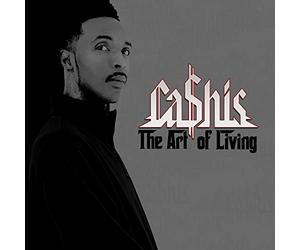 Ca$his - The Art Of Living