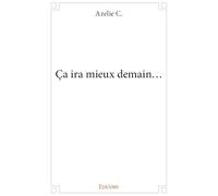 Ça ira mieux demain...