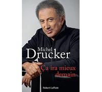 Ça ira mieux demain – Éditions Robert Laffont