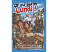 Ça ira mieux... lundi !