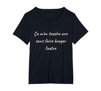Ça m en Touche Une sans Faire bouger l'autre Jolie ecriture T-Shirt, Femme Grandes Tailles, Noir, 6X