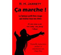 ça marche !: Le fameux petit livre rouge qui réalise tous vos rêves