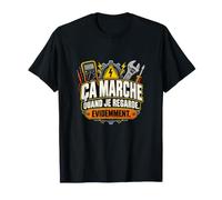 Ça Marche Quand Je Regarde Évidemment Technicien Maintenance T-Shirt