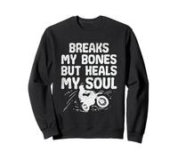 Ça me Brise Les os mais guérit Mon âme en Faisant du vélo Tout-Terrain Amusant Sweatshirt