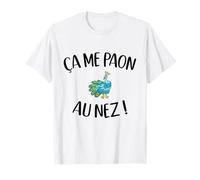 Ça Me Paon au Nez Paon Humour Jeu de Mot Animal Oiseau T-Shirt