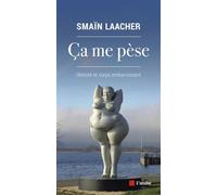 Ça me pèse - Obésité et corps embarrassant - Smaïn Laacher - L'aube Eds De - broché - Essai