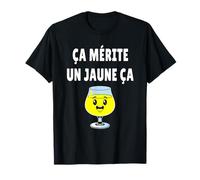 ça mérite Un Jaune ça Humour Pastis Alcool apéro T-Shirt
