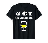 ça mérite Un Jaune ça Humour Pastis T-Shirt
