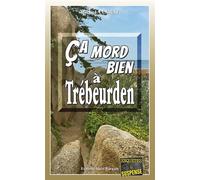 Ça mord bien à Trébeurden Une aventure de Laure Saint-Donge dite LSD - Michel Courat - Alain Bargain Eds - broché - Roman
