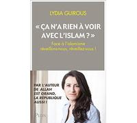 "ça n'a rien à voir avec l'Islam" ?: Face à l'islamisme, réveillons-nous, réveillez-vous !