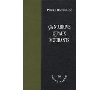 Ca n'arrive qu'aux mourants