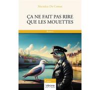 Ça ne fait pas rire que les mouettes - Michèle De Corme - Verone Eds - broché - Roman
