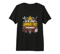 Ça Ne L’Avait Jamais Fait Évidemment Technicien Maintenance T-Shirt Haut de Gamme