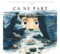 Ça ne part pas: Un album illustré sur les pensées qui tournent en boucle, la rumination et les émotions fortes de l'enfant sensible, dès 4 ans