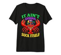 Ça ne va Pas se sucer Tout Seul Les écrevisses du Mardi Gras T-Shirt Haut de Gamme