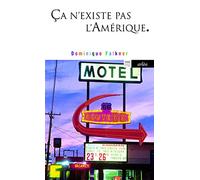 Ca n'existe pas l'Amérique, carnets de route