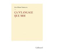 Ça n'langage que moi - Jean-Pierre Verheggen - Gallimard - broché - Poésie