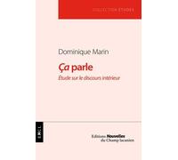 Ca Parle - Etude Sur Le Discours Intérieur