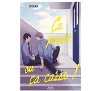 Ça passe ou ça casse Shikke (Auteur), Shikke (Illustration), Shikke (Scénario)
