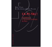 CA-PI-TAL !. Introduction à l'économie politique de Marx - Ben Fine - Raisons D'agir Eds - broché - Essai