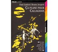 Ça plane pour Callaghan Paul Gadriel (Auteur), Bruno Sergent (Auteur), Daniel Ceppi (Illustration)