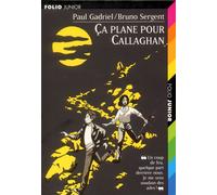 Ça Plane Pour Callaghan | Occasion