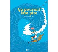 Ca pourrait être pire