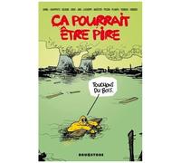 Ca Pourrait Être Pire