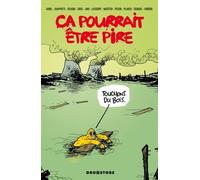 Ca Pourrait Être Pire