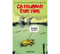 Ca pourrait être pire - Collectif - Drugstore - broché - Bande dessinée