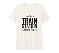 Ça Pourrait être Une journée Un Peu drôle dans Une Gare T-Shirt Haut de Gamme