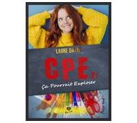 Ça pourrait exploser Cpe - T01 - Laure David - Alter Real - broché - Roman