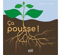 Ça pousse ! Avec un QR code pour écouter l'histoire - Léa Schneider - Acces Editions - cartonné - Album jeunesse