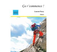 Ca r'commence ! - Laurent Pocry - Coetquen Eds - broché - Roman