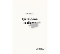 Ça résonne le silence - Koffi N'Danou - Hello - broché - Poésie