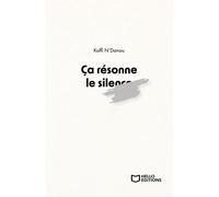 Ça résonne le silence - Koffi N'Danou - Hello - broché - Poésie