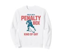 Ça Ressemble à Une boîte de pénalités, Une sorte de journée de Hockey Amusante Sweatshirt