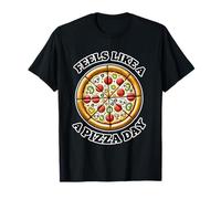 Ça Ressemble à Une journée de Pizza : Un Dicton Amusant pour Les Amateurs de Pizza T-Shirt