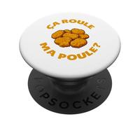 Ça Roule Ma Poule Humour Français Poulet et Nuggets PopSockets PopGrip Adhésif