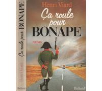 Ca roule pour bonape : roman