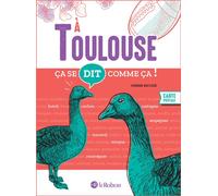 Pierre Escudé – Ça se dit comme ça à Toulouse – Livre-jeu – Cartonné