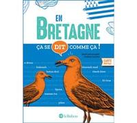 Ça se dit comme ça en Bretagne Jean Lecoulant (Auteur), Ronan Calvez (Auteur)