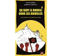 Ca sent le roussi dans les Aiguilles